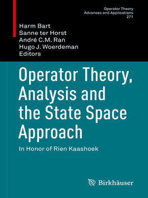 cover image of Operator Theory, Analysis and the State Space Approach
